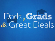 Dads, Grads and Summer Deals