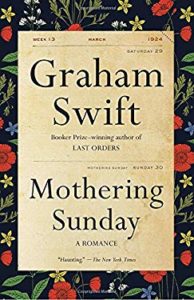 Mothering Sunday: A Romance by Graham Swift