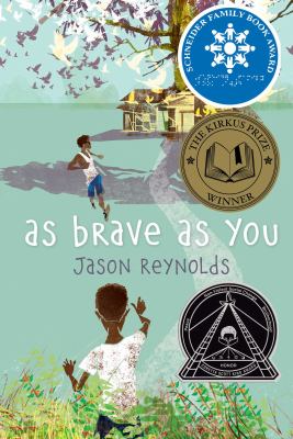 As Brave As You, by Jason Reynolds. 
