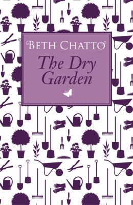 The Dry Garden by Beth Chatto