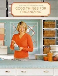 Good Things for Organizing: Martha Stewart Living by Martha Stewart