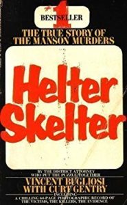 Helter Skelter: The True Story of the Manson Murdes by Vincent Bugliosi and Curt Gentry.