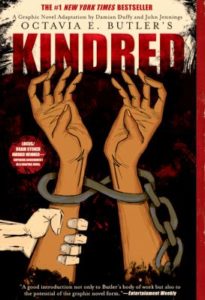 Kindred: A Graphic Novel Adaption, by Octavia E. Butler