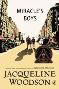 Miracle's Boys, by Jacqueline Woodson. 