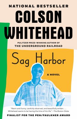 Sag Harbor: A Novel, by Colson Whitehead.