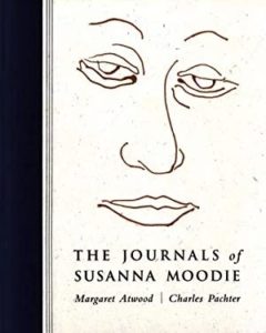 The Journals of Susanna Moodie, by Margaret Atwood.