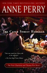 Cater Street Hangman, by Anne Perry. 