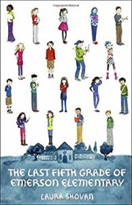 The Last Fifth Grade of Emerson Elementary by Laura Shovan.