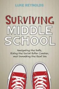 Surviving Middle School by Luke Reynolds. 
