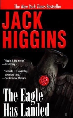 The Eagle Has Landed, by Jack Higgins. The New York Times Bestseller. 