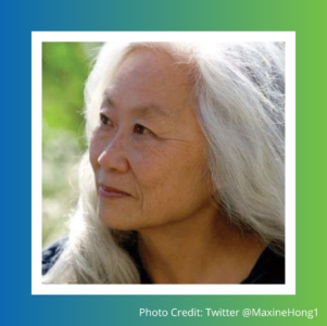 Get to Know: Maxine Hong Kingston