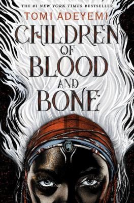 Children of Blood and Bone by Tomi Adeyemi.