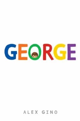 George by Alex Gino.