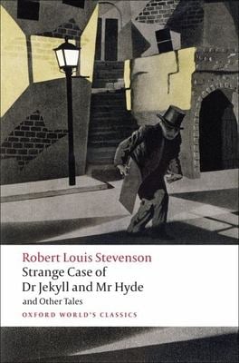 Strange Case of Dr Jekyll and Mr Hyde and Other Tales by Robert Louis Stevenson.