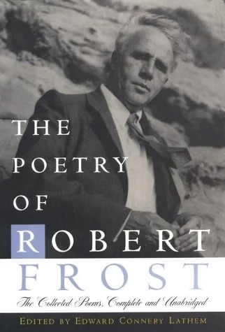 The Poetry of Robert Frost by Robert Frost. 