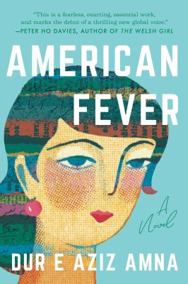 American Fever: A Novel by Dur E Aziz Amna.