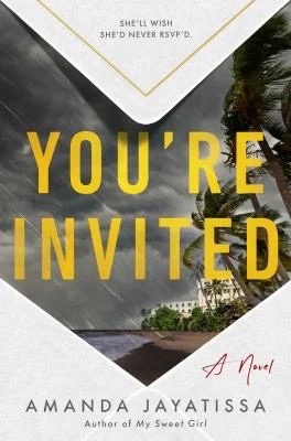 You're Invited: A Novel by Amanda Jayatissa.