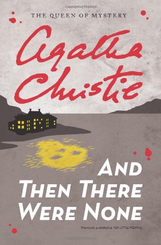 And Then There Were None
by Agatha Christie.