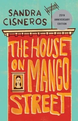 The House on Mango Street
by Sandra Cisneros.