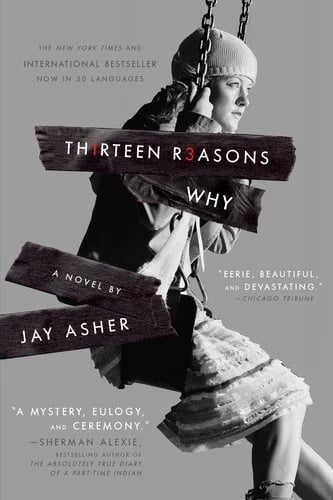 Thirteen Reasons Why by Jay Asher. 