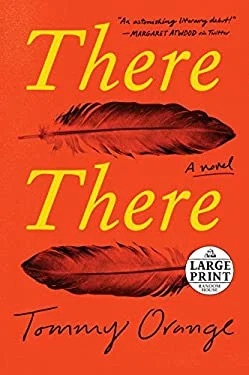 There There : A Novel
by Tommy Orange