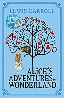 Alice's Adventures in Wonderland
by Lewis Carroll