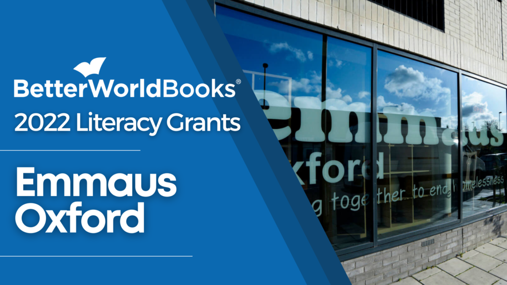 Better World Books 2022 Literacy Grants: Emmaus Oxford
