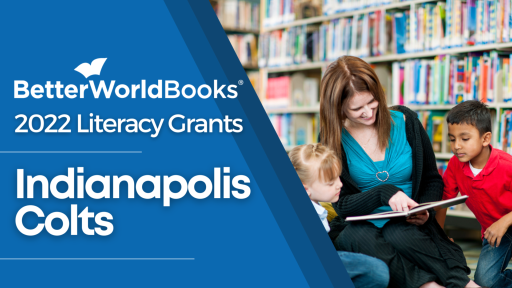 Better World Books 2022 Literacy Grants: Indianapolis Colts