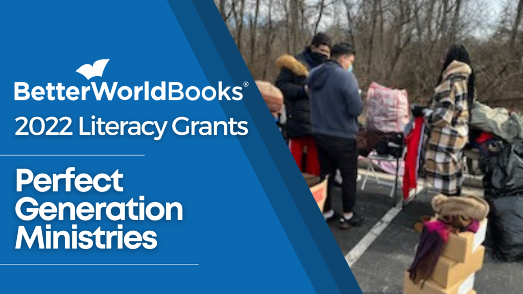 Better World Books 2022 Literacy Grants: Perfect Generation Ministries