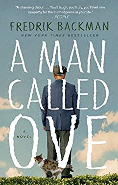 A Man Called Ove : A Novel
by Fredrik Backman