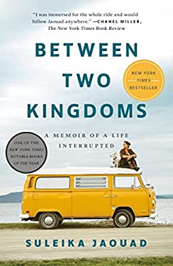 Between Two Kingdoms : A Memoir of a Life Interrupted
by Suleika Jaouad