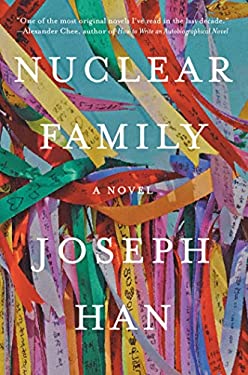 Nuclear Family : A Novel
by Joseph Han