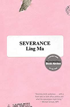 Severance : A Novel
by Ling Ma