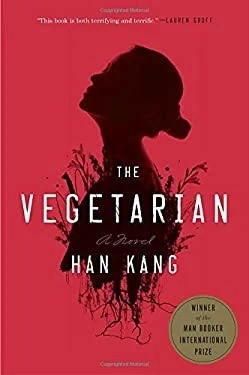The Vegetarian : A Novel
by Han Kang