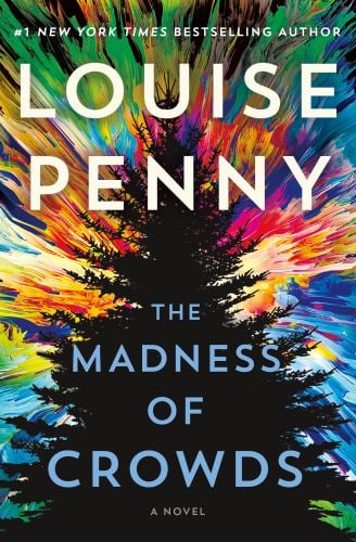 The Madness of Crowds : A Novel
by Louise Penny