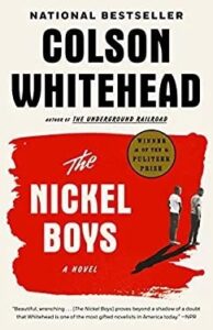 The Nickel Boys : A Novel
by Colson Whitehead