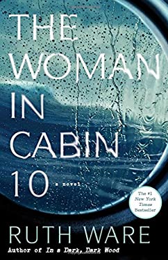 The Woman in Cabin 10 : A Novel
by Ruth Ware