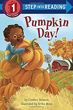 Pumpkin Day!
by Candice Ransom
illustrated by Erika Meza