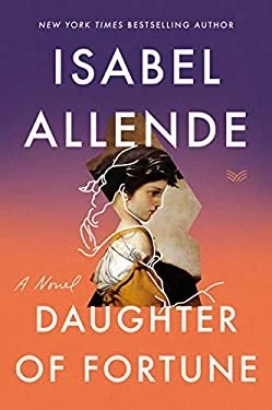Daughter of Fortune : A Novel
by Isabel Allende