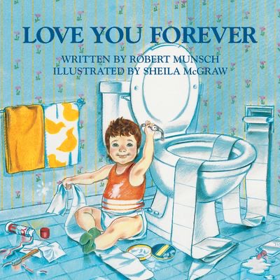 Love You Forever
by Robert Munsch