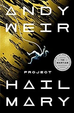 Project Hail Mary : A Novel
by Andy Weir