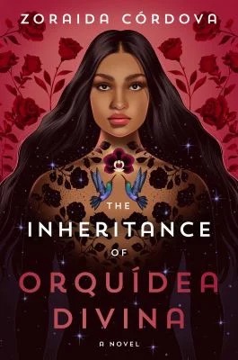 The Inheritance of Orquídea Divina : A Novel
by Zoraida Córdova