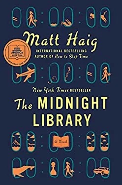 The Midnight Library : A GMA Book Club Pick (a Novel)
by Matt Haig