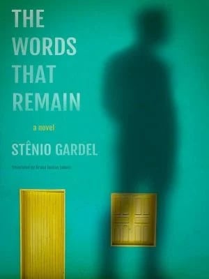 The Words That Remain
by Stênio Gardel