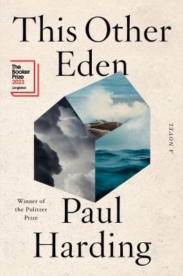 This Other Eden : a Novel
by Paul Harding
