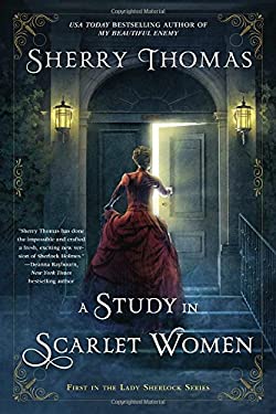A Study In Scarlet Women
Author: Sherry Thomas