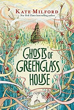 Ghosts of Greenglass House : A Greenglass House Story
by Kate Milford