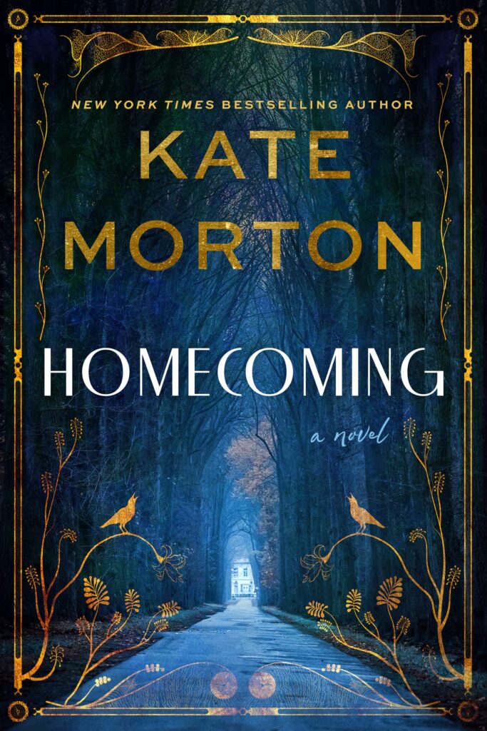 Homecoming : A Historical Mystery
by Kate Morton