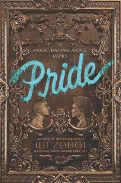 Pride
Author: Ibi Zoboi