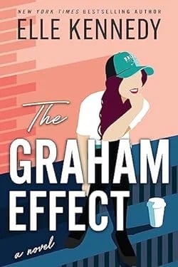 The Graham Effect : A Novel
by Elle Kennedy